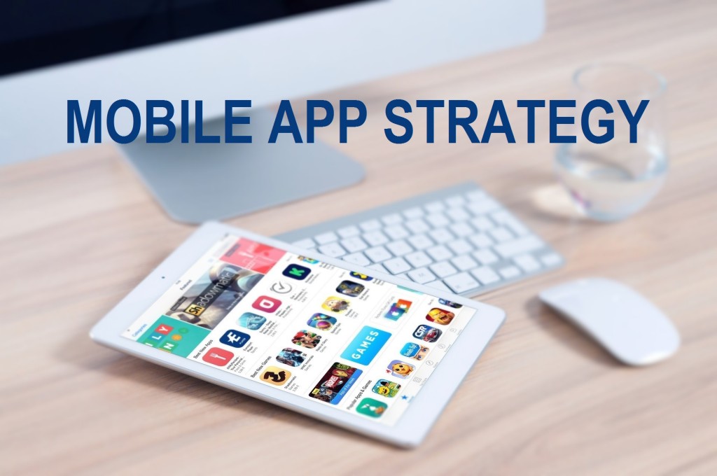 MOBILE APP STRATEGY: Create Enterprise Mobility Strategy