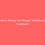how to backup your blogger template and download it 10078 - HiideeMedia